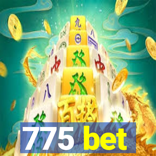 775 bet